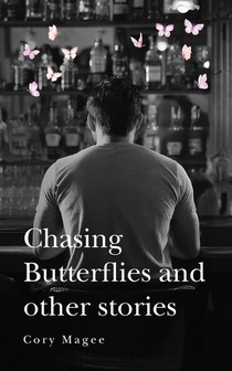 Chasing Butterflies and other stories