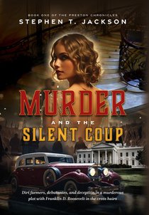 Murder and the Silent Coup: Book One of The Preston Chronicles