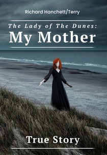 The Lady of the Dunes: My Mother