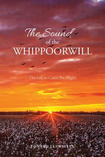 The Sound of the Whippoorwill: The call to Calm the Night