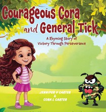 Courageous Cora and General Tick