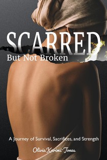 SCARRED, But Not Broken