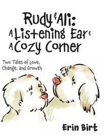 Rudy & Ali ~ A Listening Ear & A Cozy Corner
