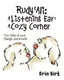 Rudy & Ali ~ A Listening Ear & A Cozy Corner
