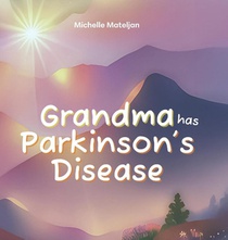 Grandma has Parkinson's Disease