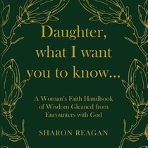 Daughter, what I want you to know...