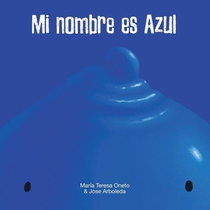 Mi nombre es Azul & My name is Celeste