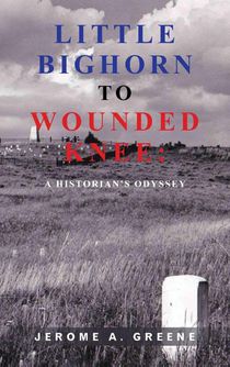 LITTLE BIGHORN TO WOUNDED KNEE