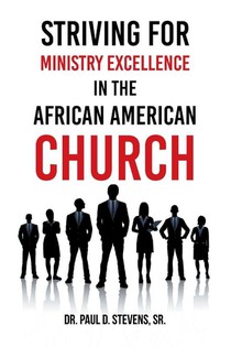 Striving for Ministry Excellence in the African American Church