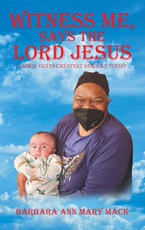 WITNESS ME, SAYS THE LORD JESUS