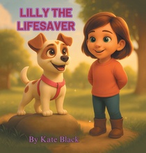 Lilly the Lifesaver
