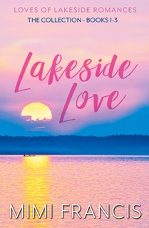 Lakeside Love: The Collection Books 1-3