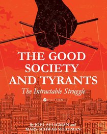 The Good Society and Tyrants