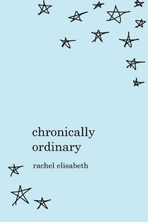 Chronically Ordinary