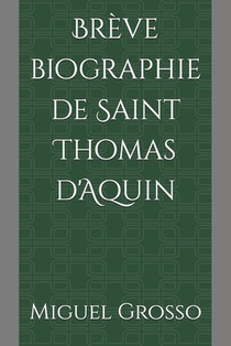 Breve biographie de Saint Thomas d'Aquin