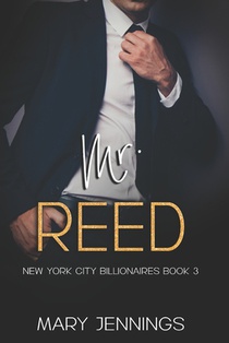Mr. Reed: New York City Billionaires Book 3