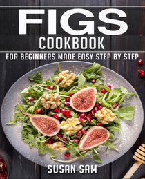 Figs Cookbook
