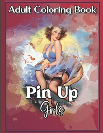 Retro Pin-Up Girls Adult Coloring Book: to relieve stress for adults
