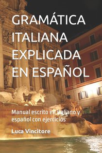 Gramatica Italiana Explicada En Espanol