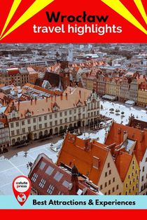 Wroclaw Travel Highlights