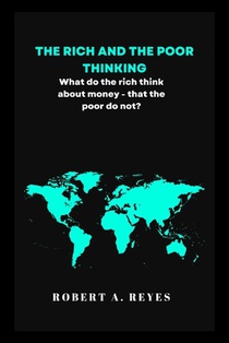 The Rich and the Poor Thinking
