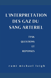 L'interpretation des gaz du sang arteriel