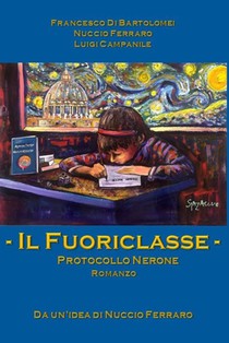 Il Fuoriclasse: Protocollo Nerone