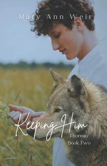 Keeping Him: Thoreau Book Two