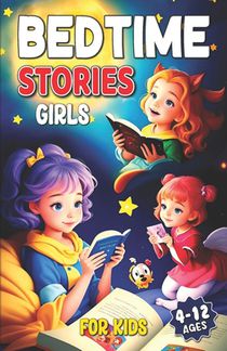 Bedtime Storybook For Kids Ages 4-12: Short Bedtime Stories Adventure for Children's