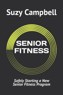 Senior Fitness: Safely starting a new senior fitness program