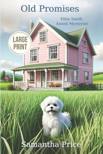 Old Promises (LARGE PRINT): Amish Cozy Mystery