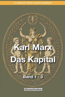 Anger, M: Karl Marx - Das Kapital Band 1-3