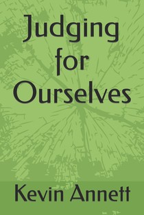 Judging for Ourselves: The Witness of Peter Annett