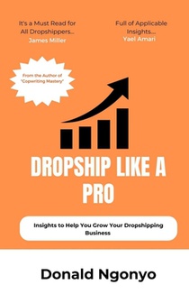 Dropship Like A Pro: Insights to Help You Grow Your Dropshipping Business