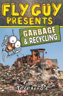 Fly Guy Presents: Garbage and Recycling