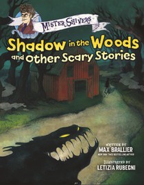 Shadow in the Woods and Other Scary Stories