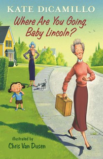 Where Are You Going, Baby Lincoln?