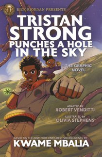 Tristan Strong Punches a Hole in the Sky: The Graphic Novel