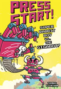 Super Rabbit Boy vs. the Gigabot!