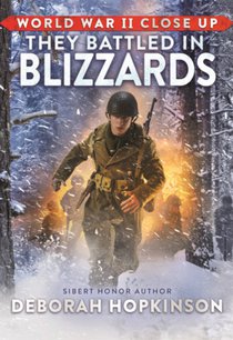 They Battled in Blizzards: Bravery at the Battle of the Bulge