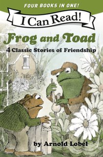 Frog and Toad: 4 Classic Stories of Friendship