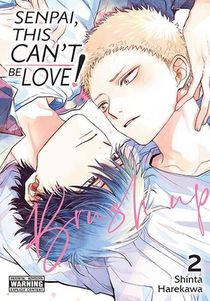Harekawa, S: Senpai, This Can't Be Love! Brush Up, Vol. 2