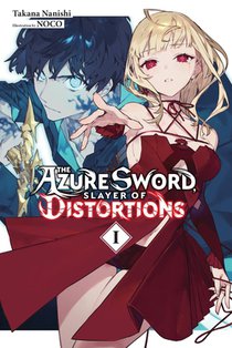 The Azure Sword, Slayer of Distortions, Vol. 1