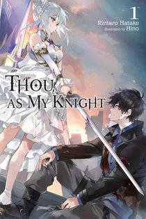 Thou, as My Knight, Vol. 1