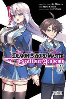 The Demon Sword Master of Excalibur Academy, Vol. 10 (manga)