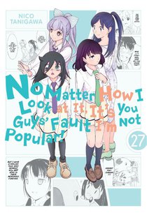 No Matter How I Look at It, It's You Guys' Fault I'm Not Popular!, Vol. 27