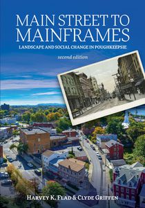 Main Street to Mainframes: Landscape and Social Change in Poughkeepsie