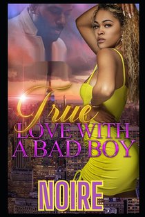 True Love With A Bad Boy