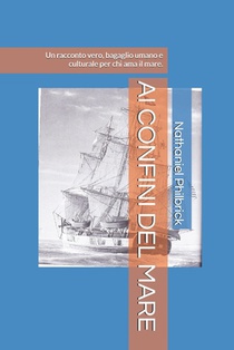 AI Confini del Mare: Un racconto vero, bagaglio umano e culturale per chi ama il mare.