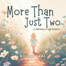More Than Just Two: A Celebration of Egg Donation